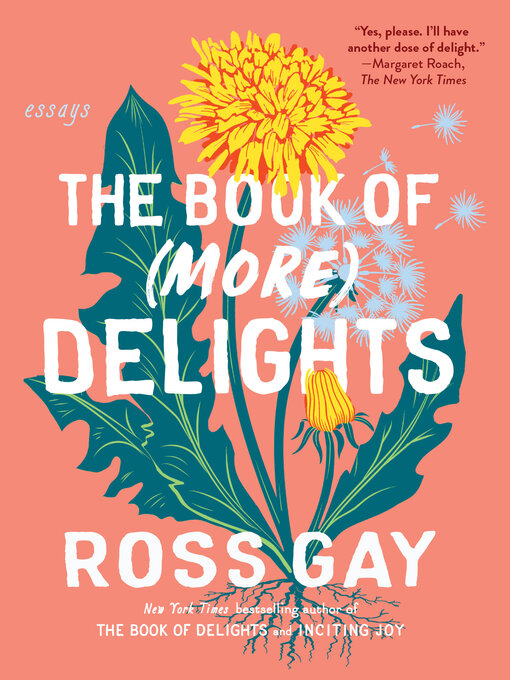 Title details for The Book of (More) Delights by Ross Gay - Wait list